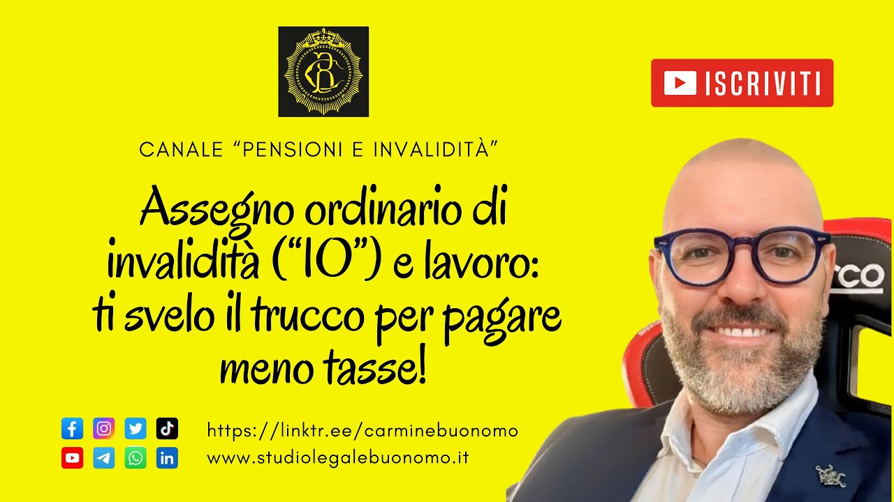 Assegno ordinario di invalidità (“IO”) e lavoro: ti svelo il trucco per pagare meno tasse!