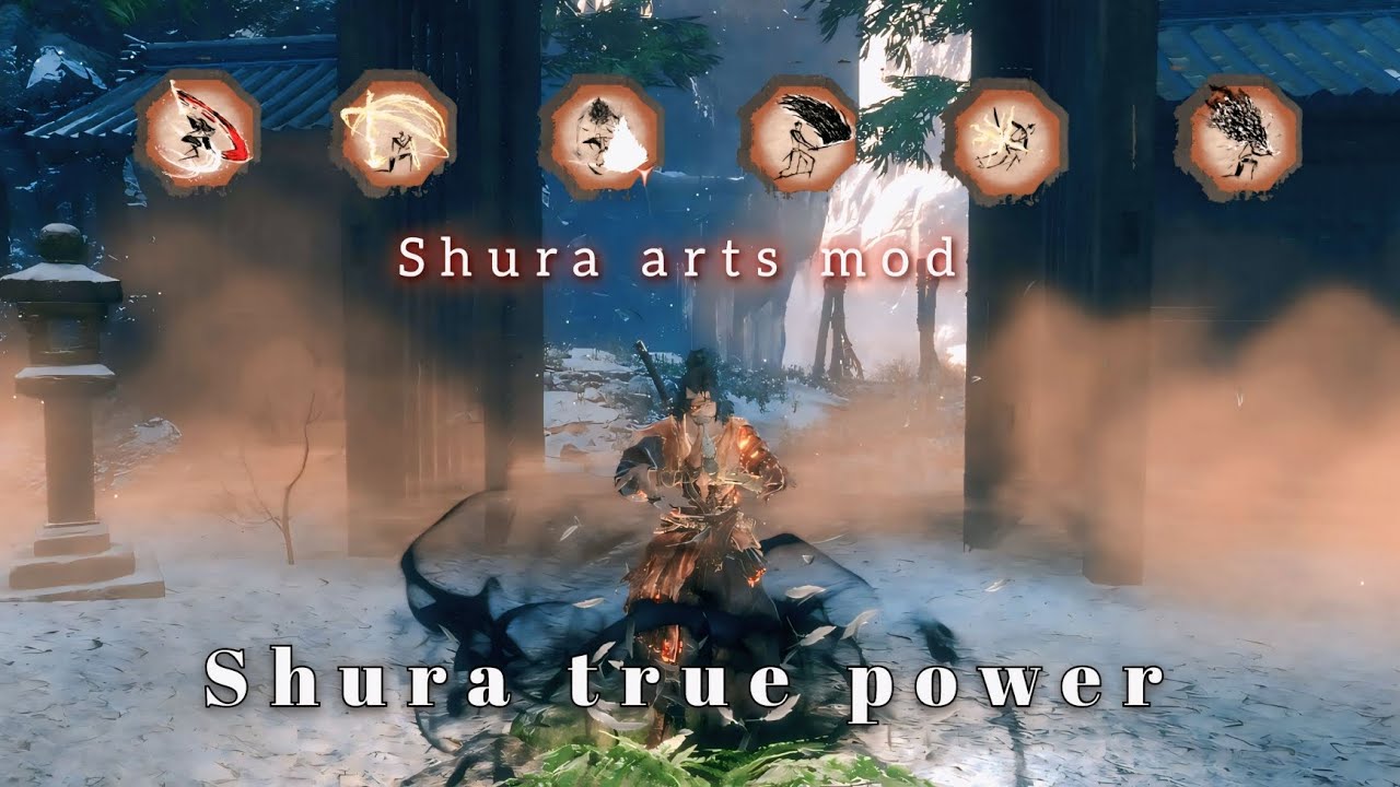 Sekiro shura arts mod showcase 