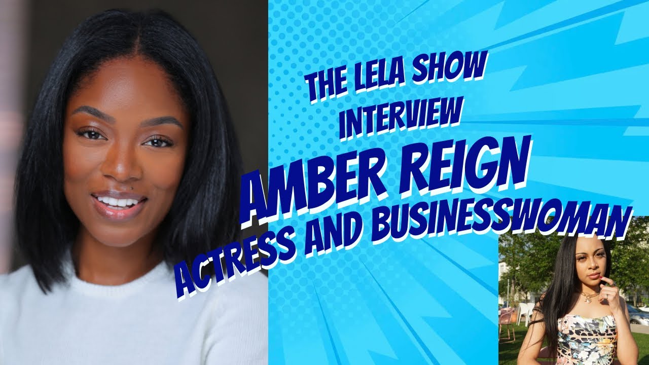 AMBER REIGN BEAUTY IN BLACK INTERVIEW