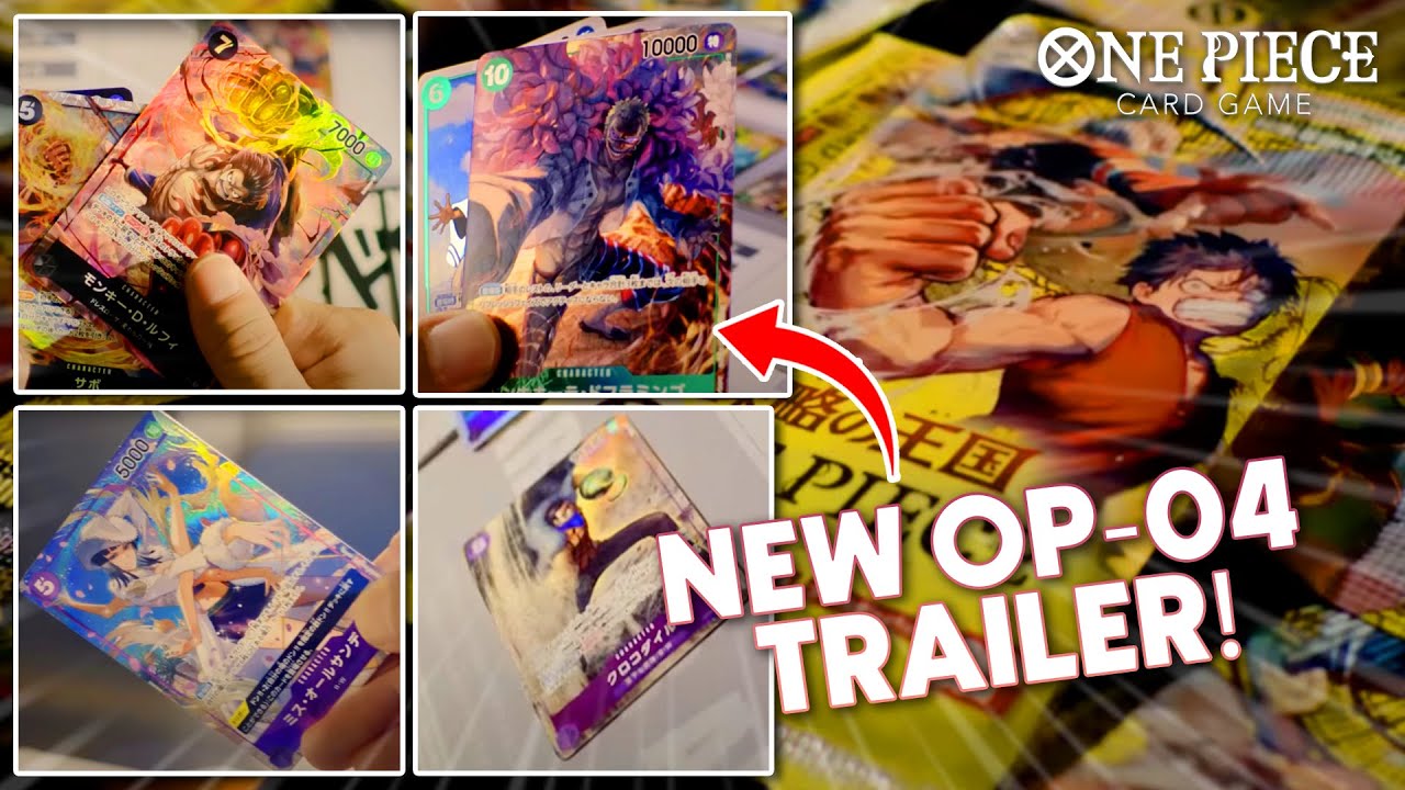 babe wake up THERE'S A NEW OP-04 TRAILER - ONE PIECE CARD GAME