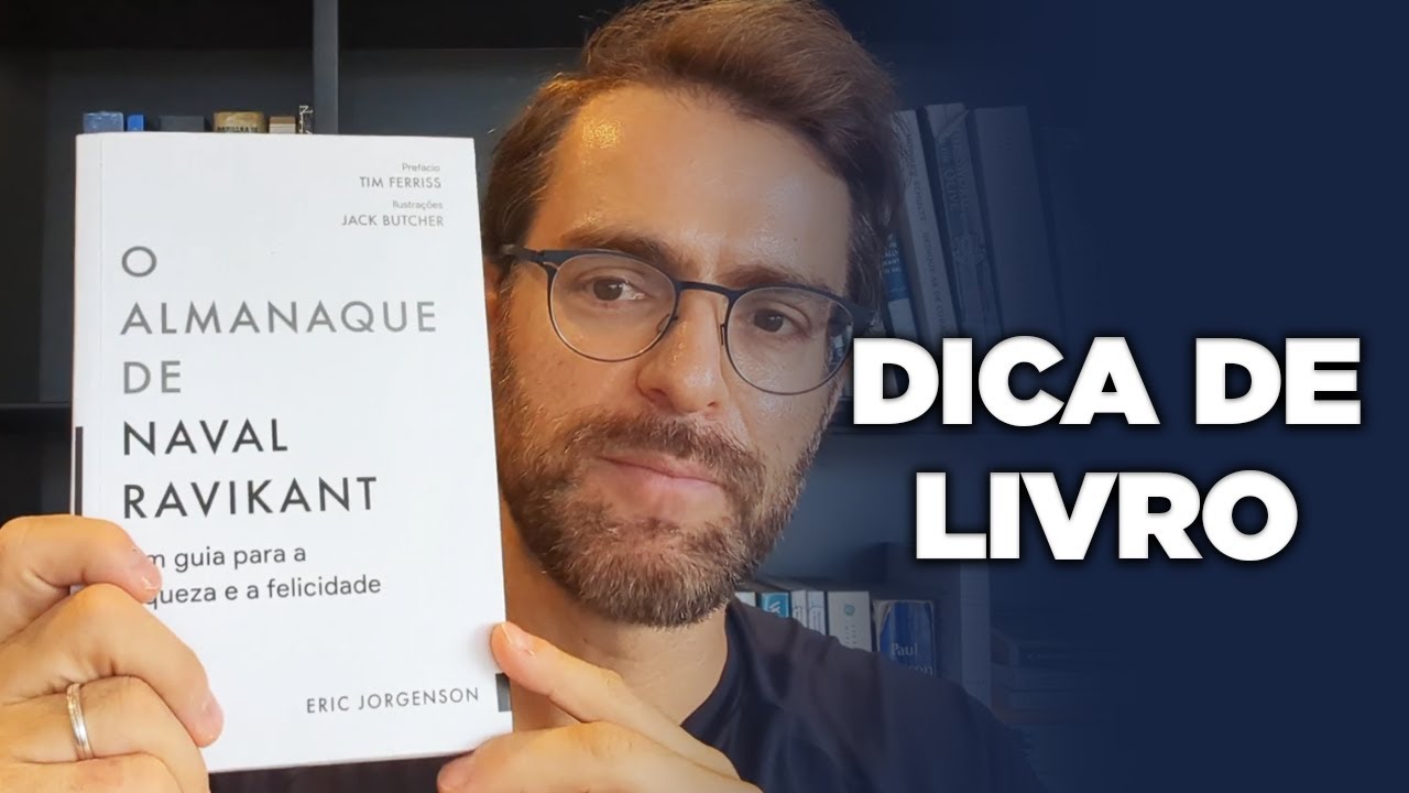 DICA DE LIVRO: O Almanaque de Naval Ravikant