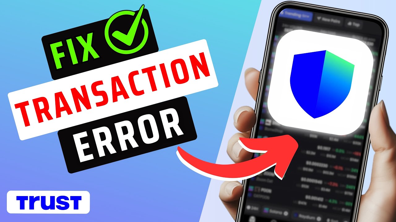 How To Fix Transaction Error In Trust Wallet- Fix Transaction Issue