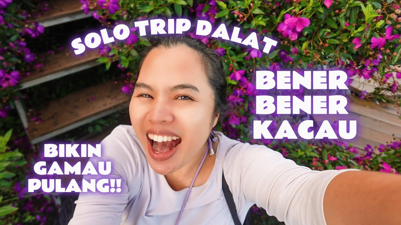Solo Trip ke Vietnam : Dalat, Kota Sejuk yang Bikin Gamau Pulang!