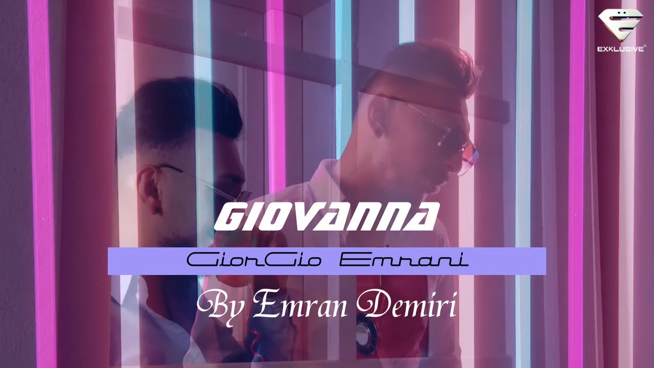 Emran Demiri - Giovanna (Official Music Video)