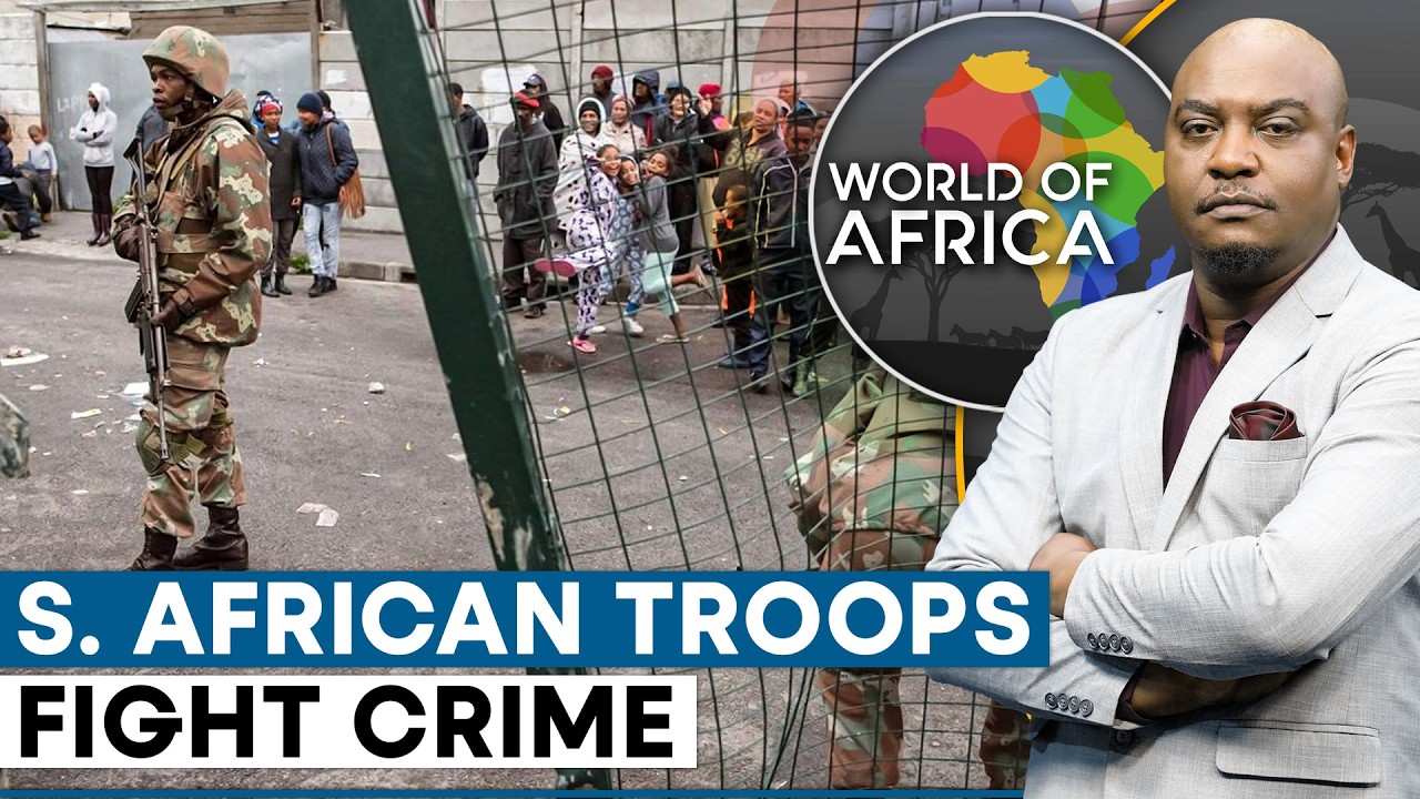 South Africa To Deploy Troops To Tackle Crime Gangs | World Of Africa