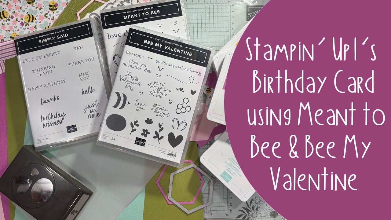 Stampin' Up! Birthday Card Using Meant to Bee, Bee My Valentine & Cute as Can Bee DSP