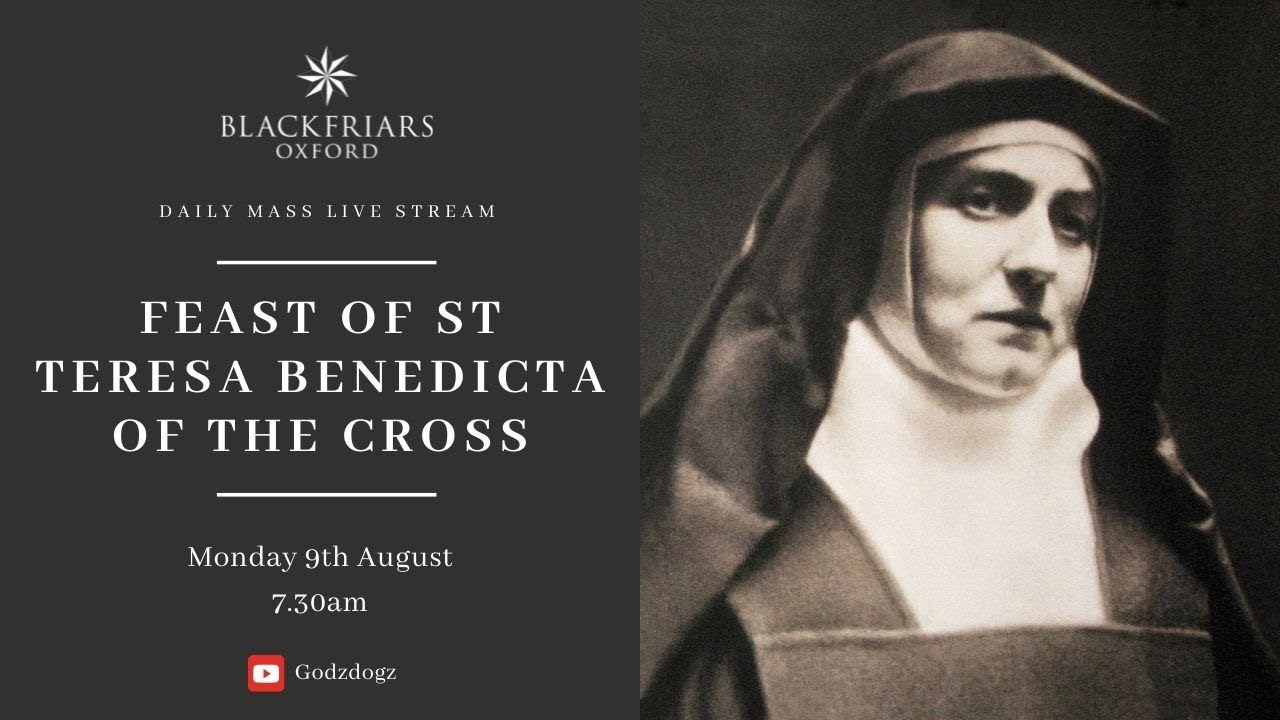Blackfriars Oxford Mass (09.08.21) | Feast of St Teresa Benedicta of the Cross