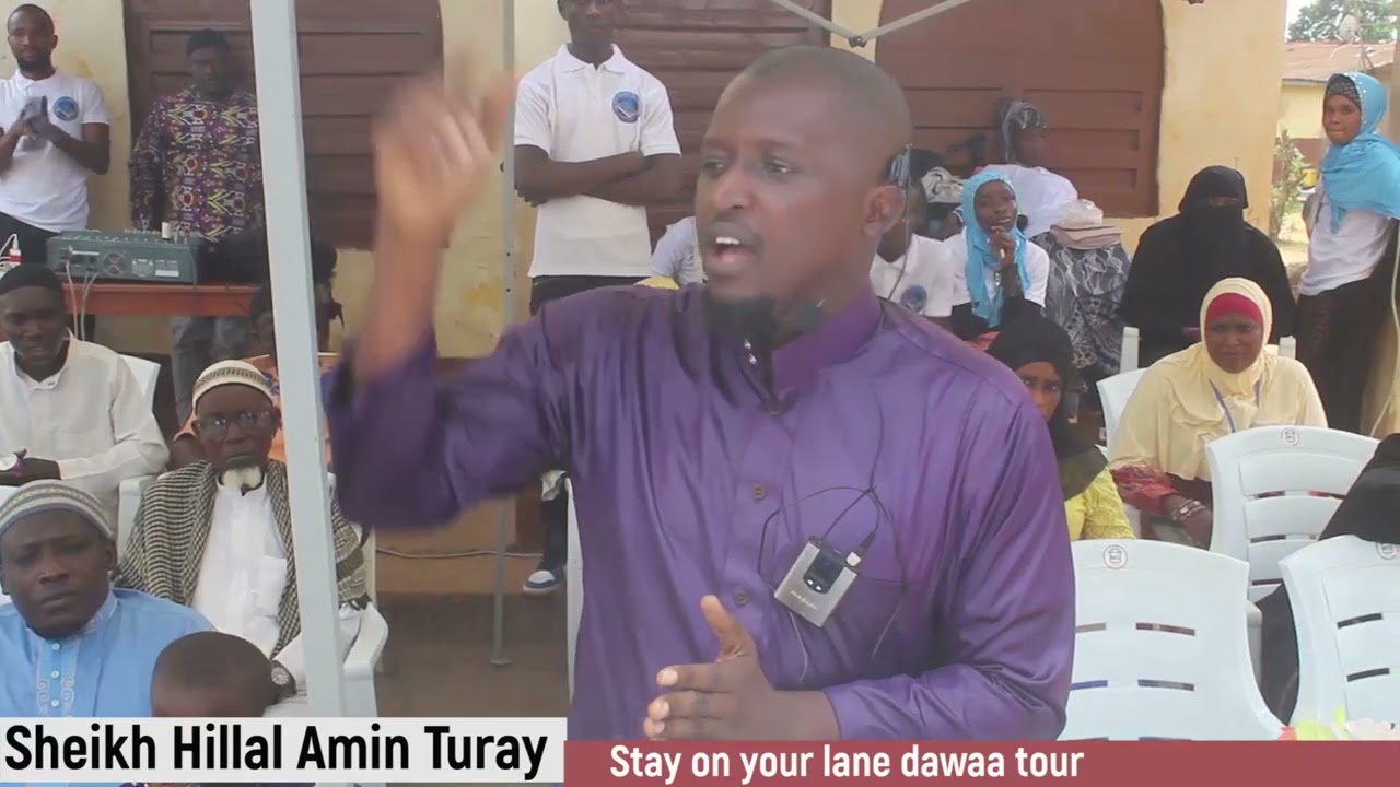 SHEIKH HILLAL AMIN TURAY | STAY ON YOUR LANE