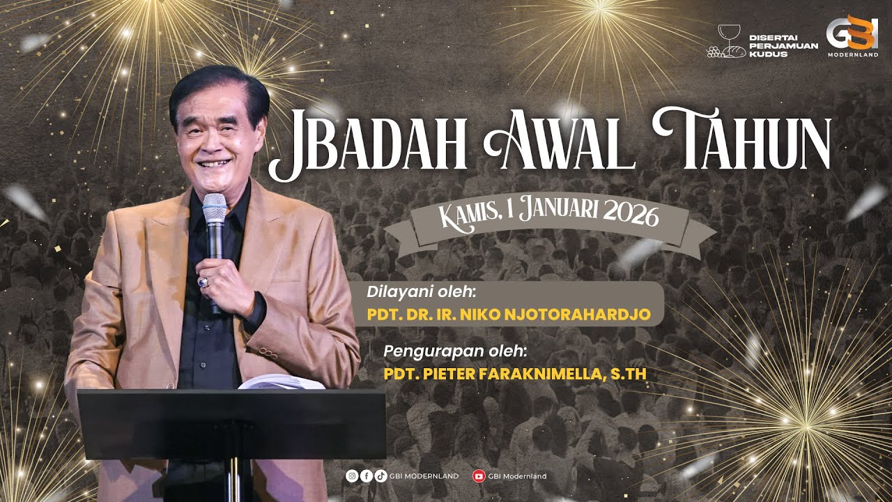 GBI Modernland Ibadah Awal Tahun - Pdt. DR. Ir. Niko Njotorahardjo - 1 Januari 2026 - 10:00