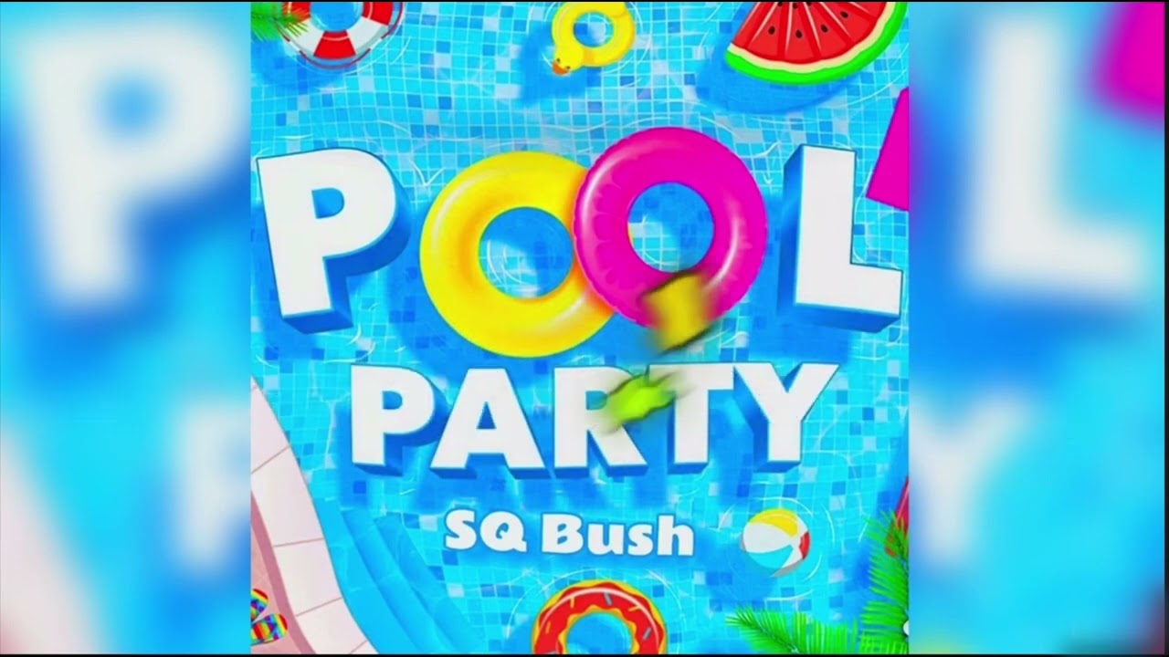 SQ Bush - Pool Party (Official Lyric Video) [Prod. By Inspectah]