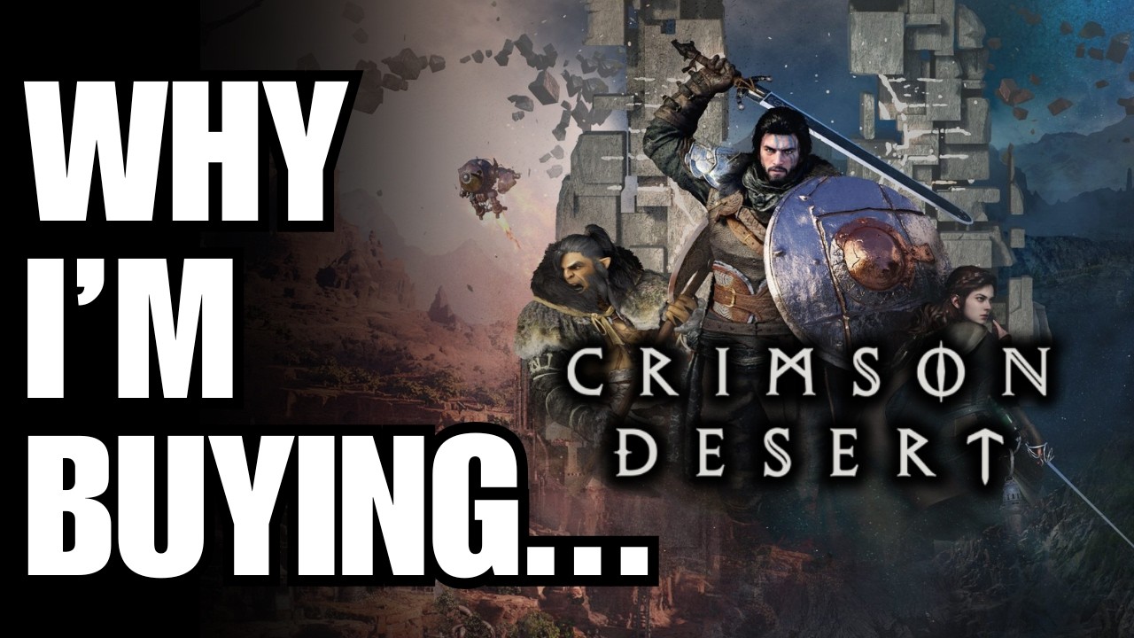 Why I'm Buying Crimson Desert