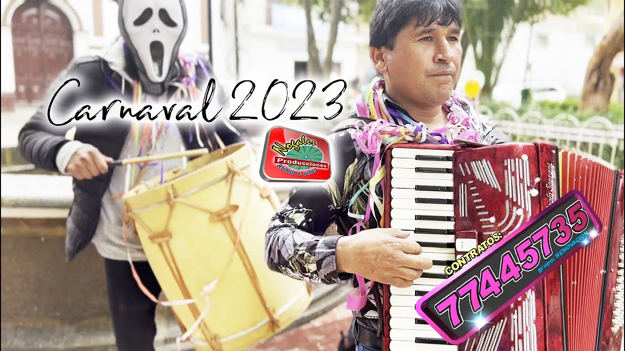 Carnaval 2023 Grupo RENOVACION y sus cholitas copleras - CARNAVAL KARAJO 2023