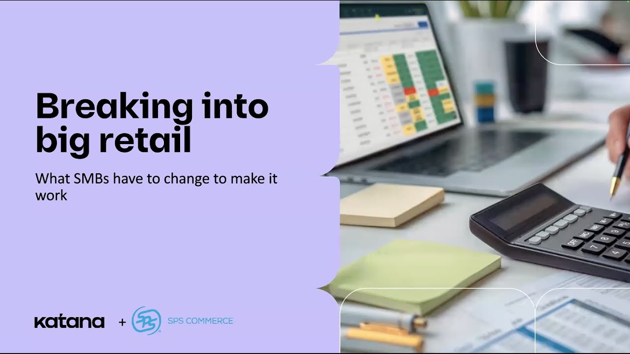 [Webinar] Breaking into big retail: What SMBs have to change to make it work