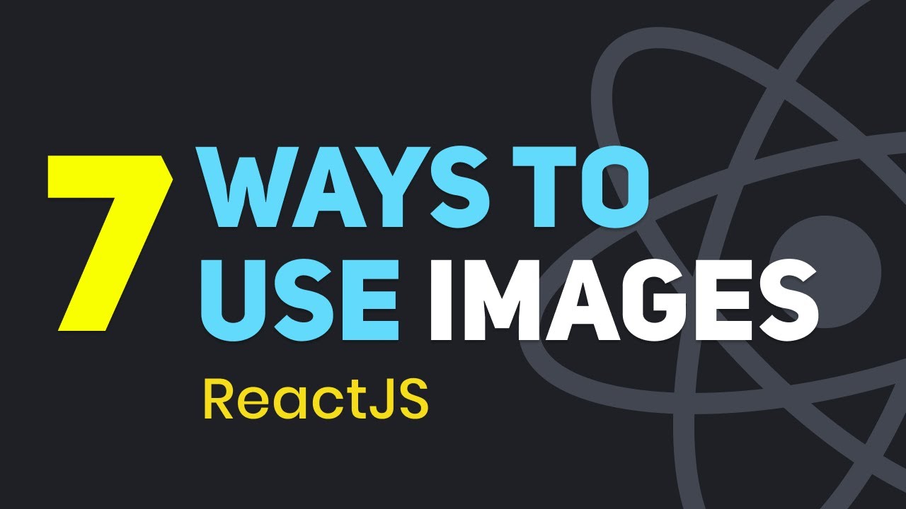 7 способов использования изображений в ReactJS | Учебное пособие по React Images | Изучите обрабо...
