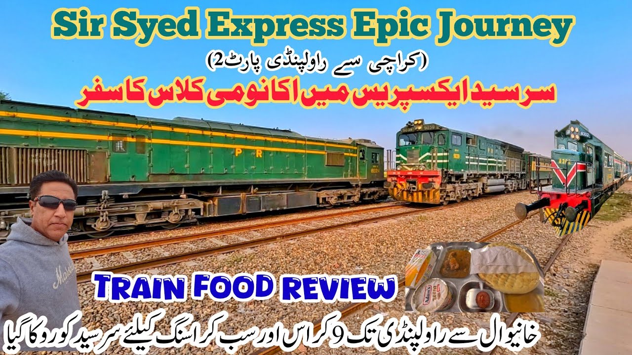 Economy Class Travel of Sir Syed Express from Karachi-Rawalpindi | part2 | Train Food Review