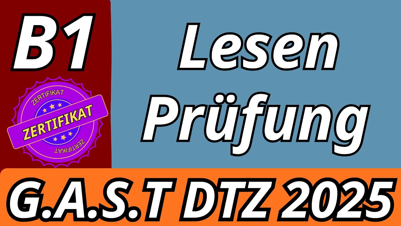 G.A.S.T || B1 Prüfung || Lesen Übungssatz || G.A.S.T DTZ 2025 TEST