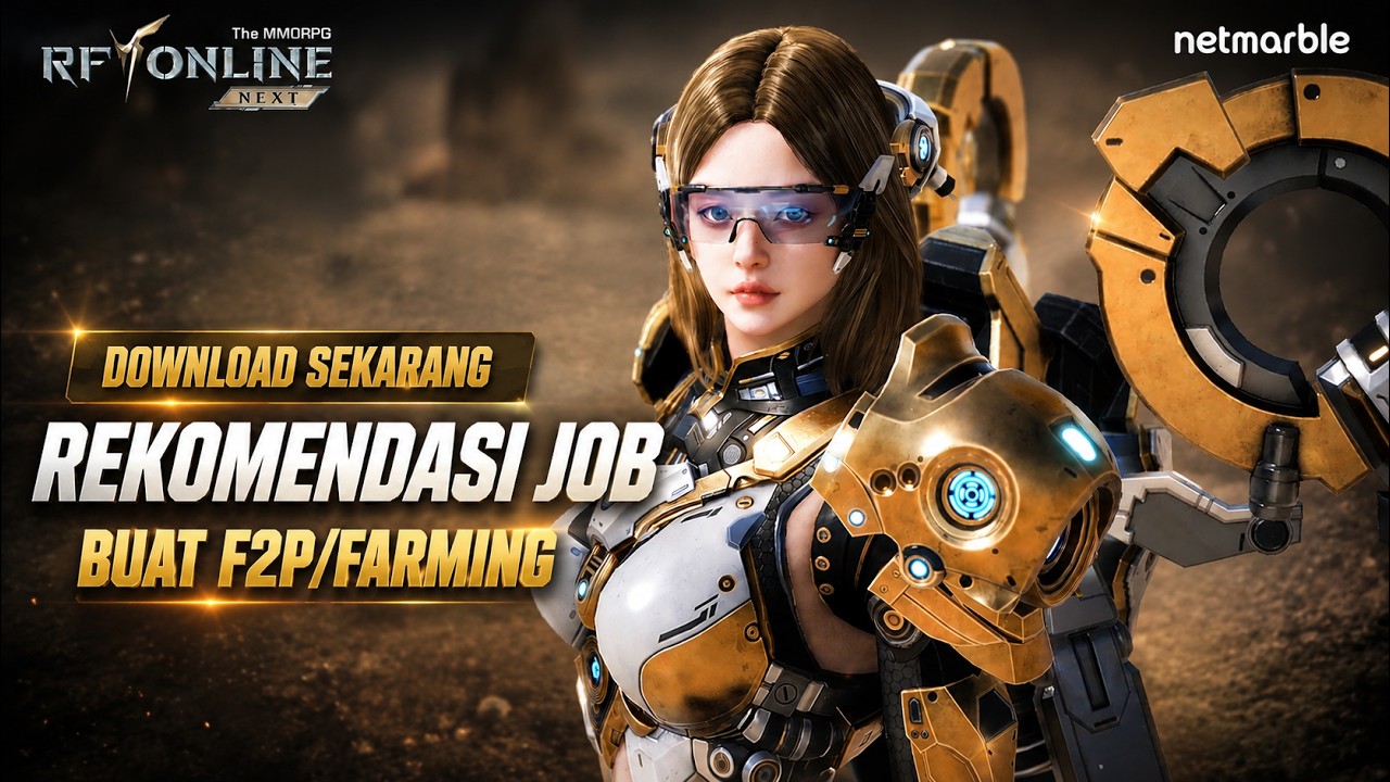 Download Sekarang! Rekomendasi Job buat Farming/F2P - RF Online Next