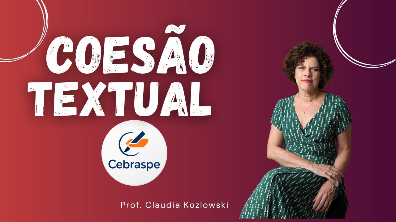 Coesão Textual no Cebraspe sem sofrimento - aprenda do jeito que a banca cobra.