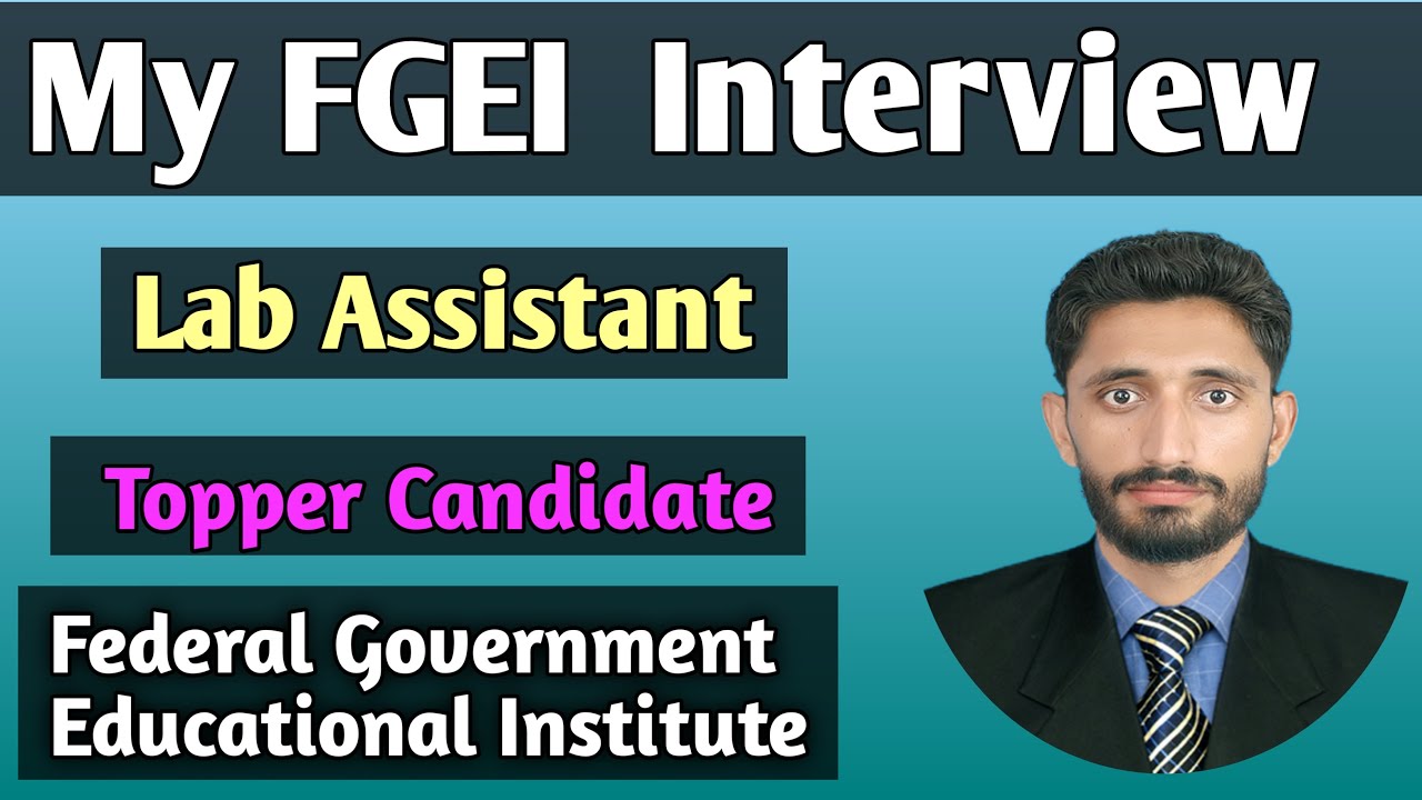 Fgei interview Experience video. Lab assistant interview. Lab assistant interview Experience in FGEI