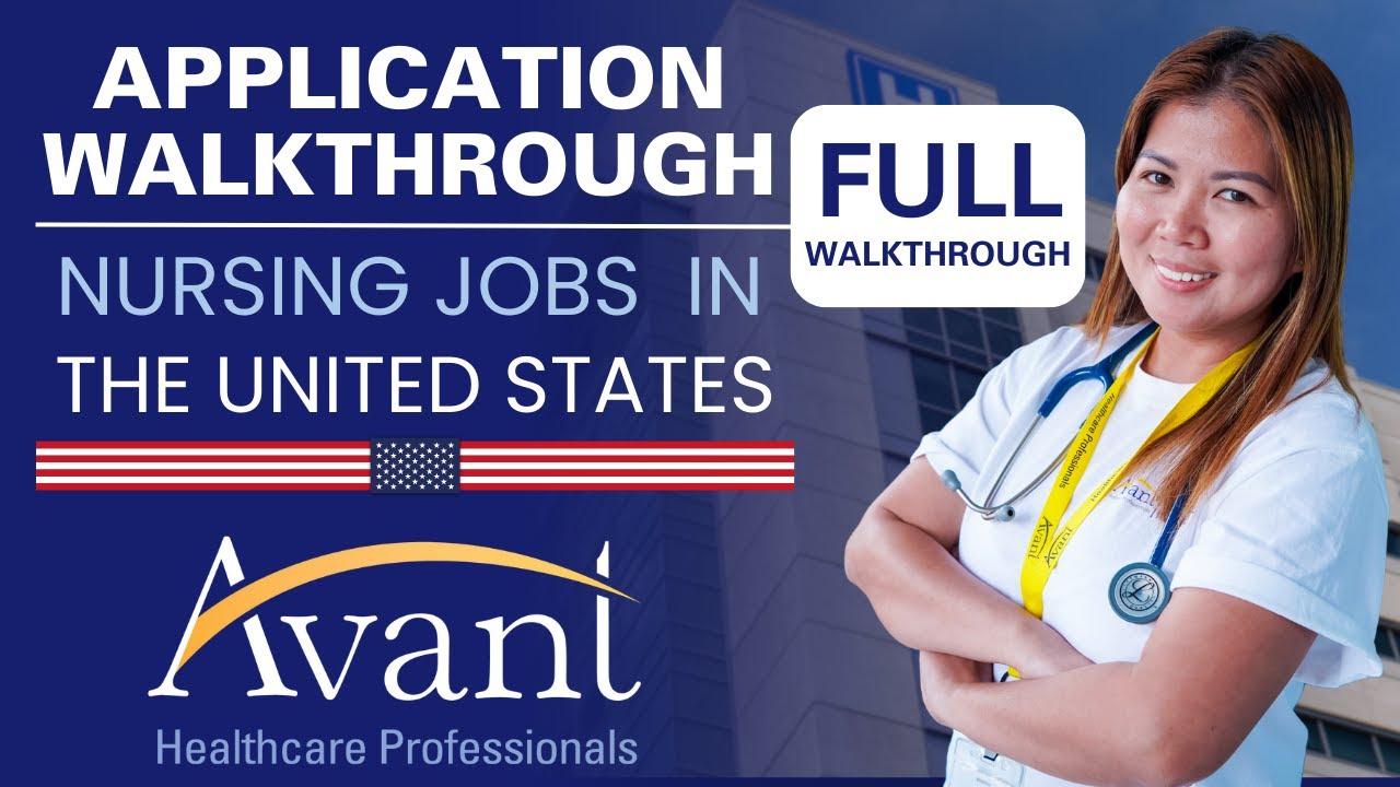 Become a U.S. Nurse! | Avant Healthcare Professionals | Full Application Walkthrough