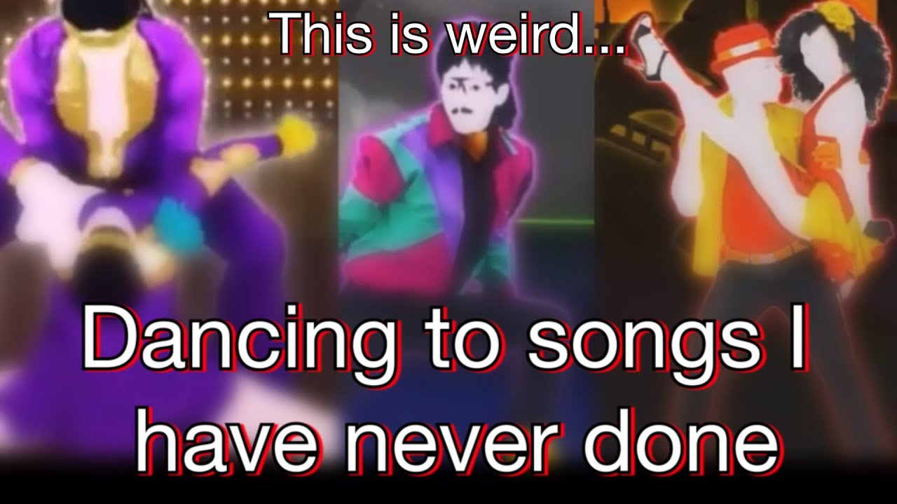 Trying Just Dance choreos for the first time