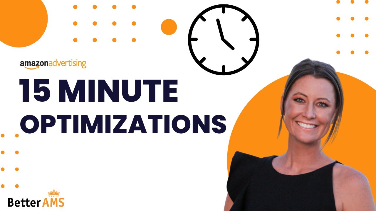 Amazon Advertising - 15 Minute PPC Optimization Tips and Tricks