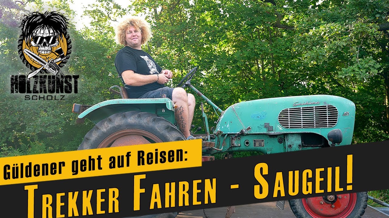 Mein Güldener wird abgeholt / Traktor fahren / Holzkunst Scholz offiziell