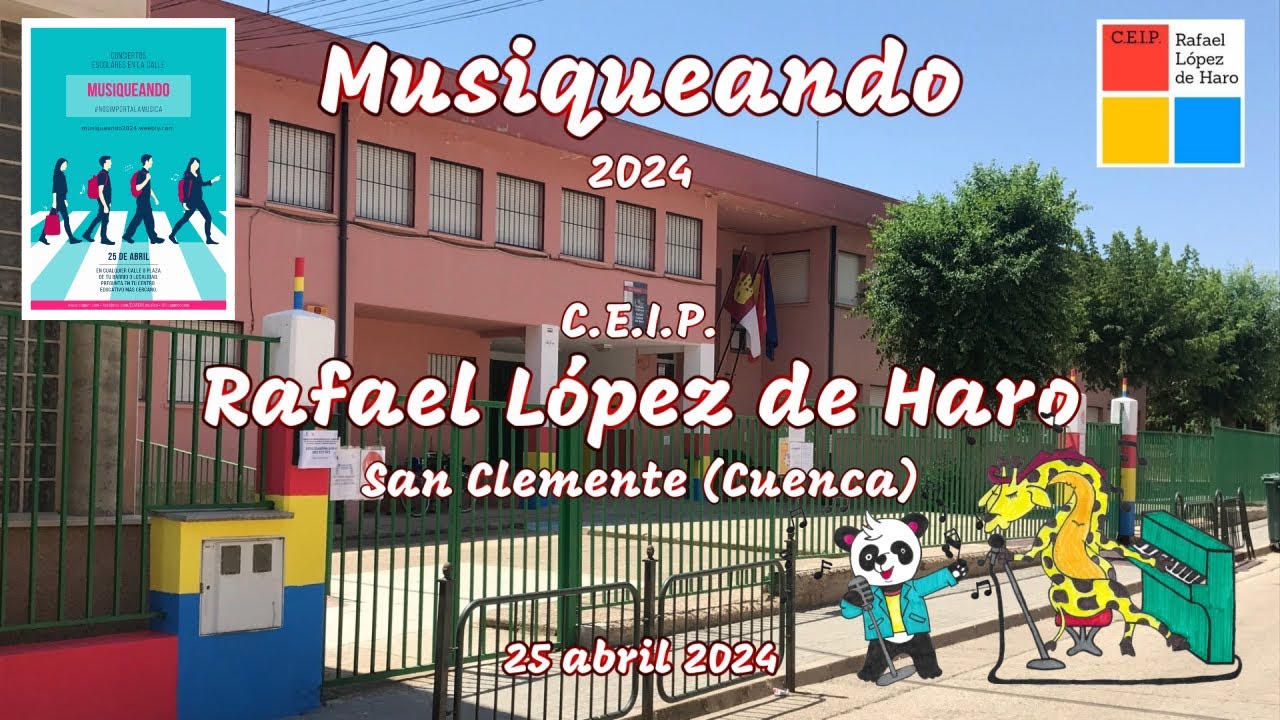 Musiqueando 2024. CEIP Rafael López de Haro (San Clemente)