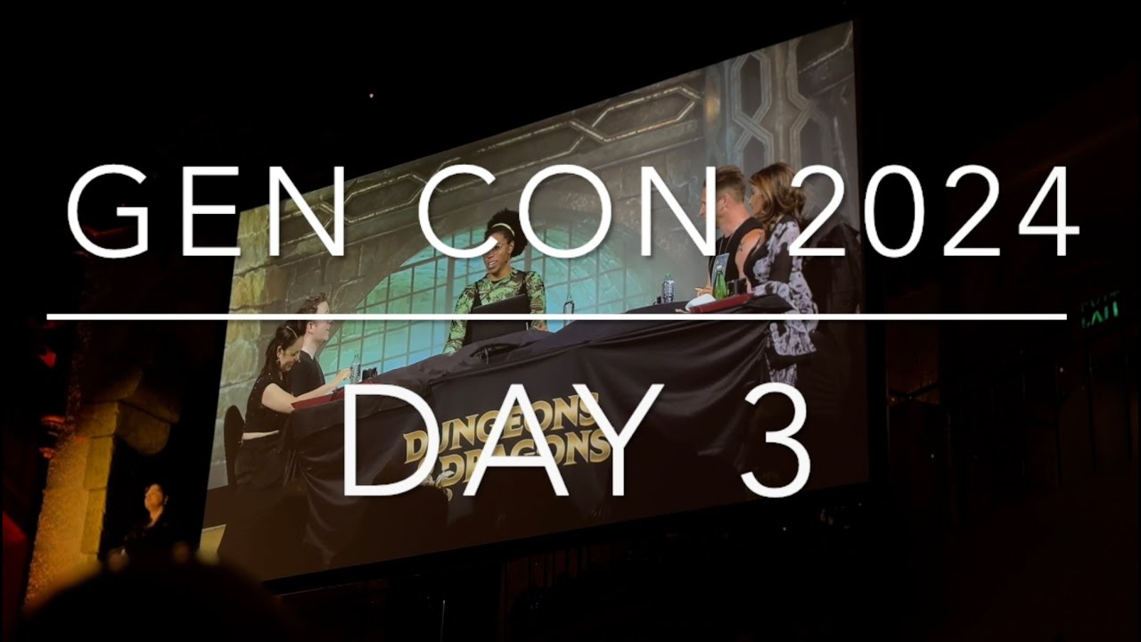 Gen Con 2024 | Day 3