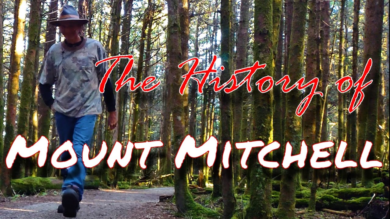 The Story of Mt. Mitchell...Highest Point East of the Mississippi