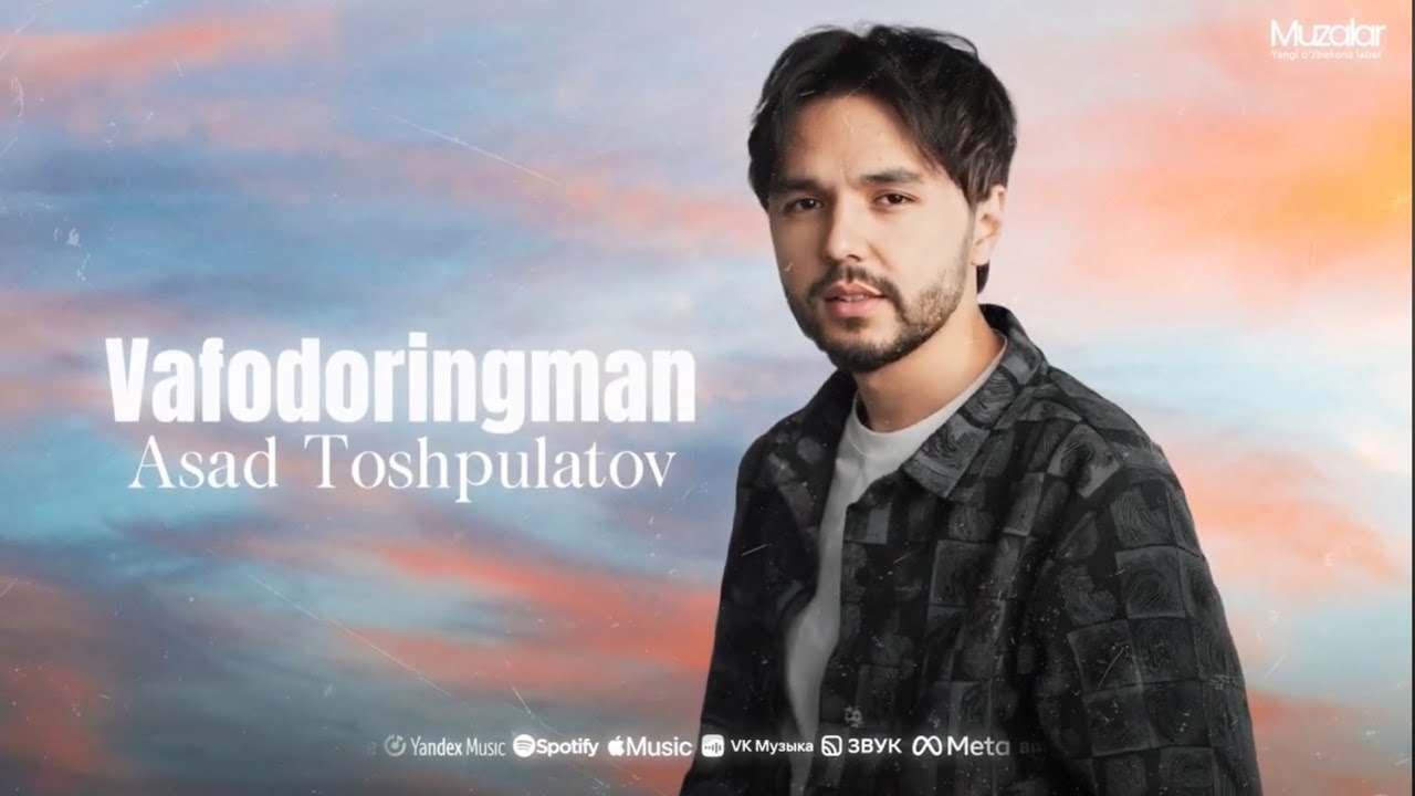 Asad Toshpulatov - Vafodoringman LYRIC