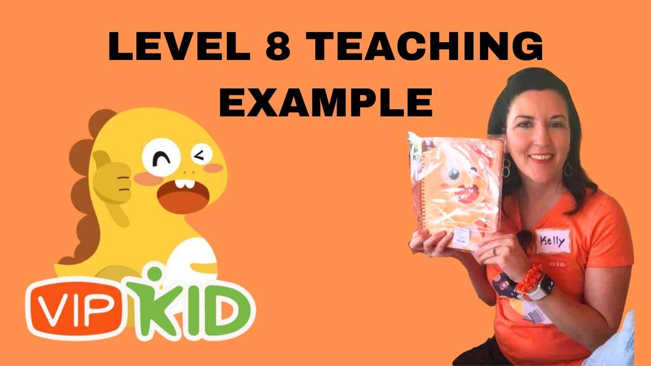 VIPKID: Watch me Teach a Level 8