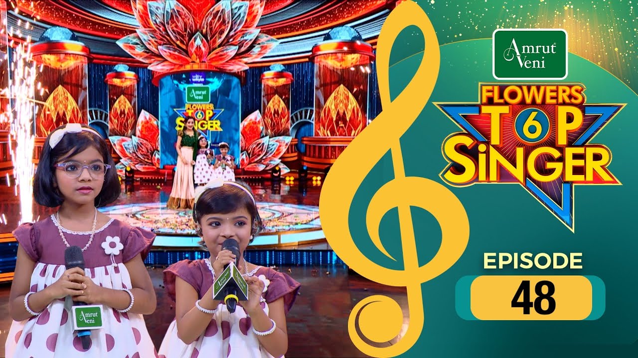 Flowers Top Singer 6 | Musical Reality Show | EP # 48