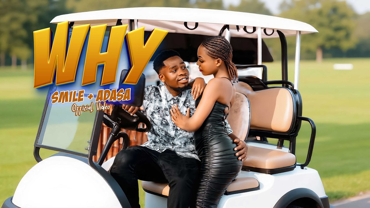 Smile ft Adasa _Why (Offical Video)