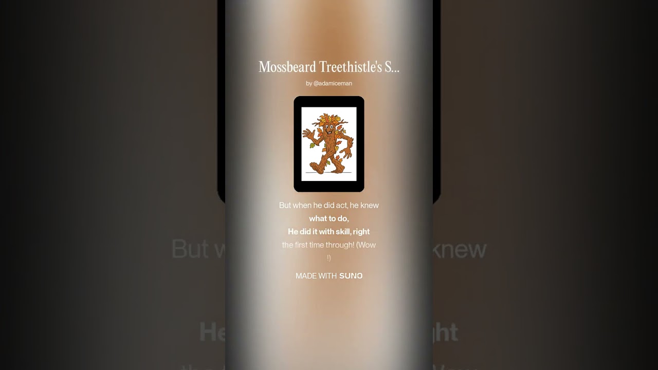 Mossbeard Treethistle's Song