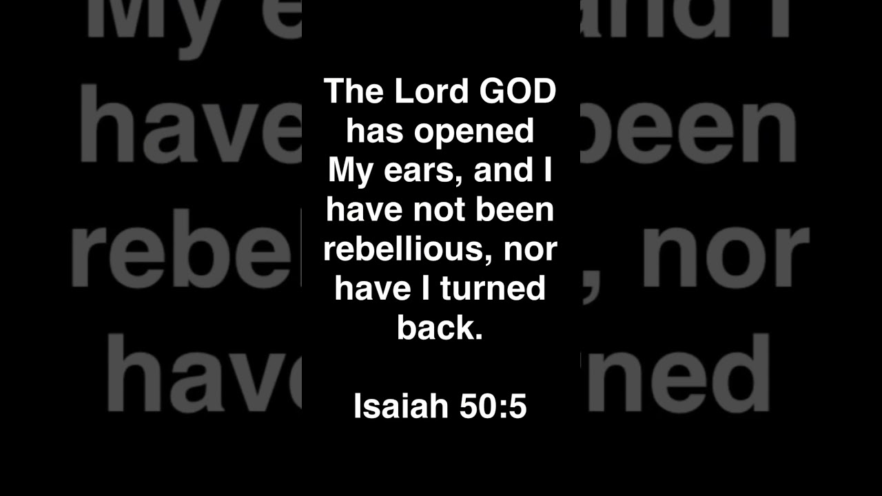 Isaiah 50:5