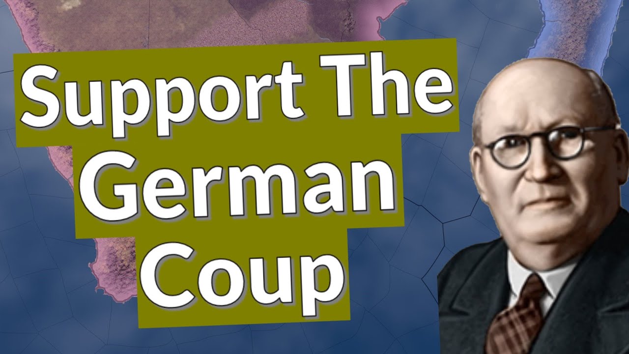 HOI4: What's The Point of Supporting The German Coup?