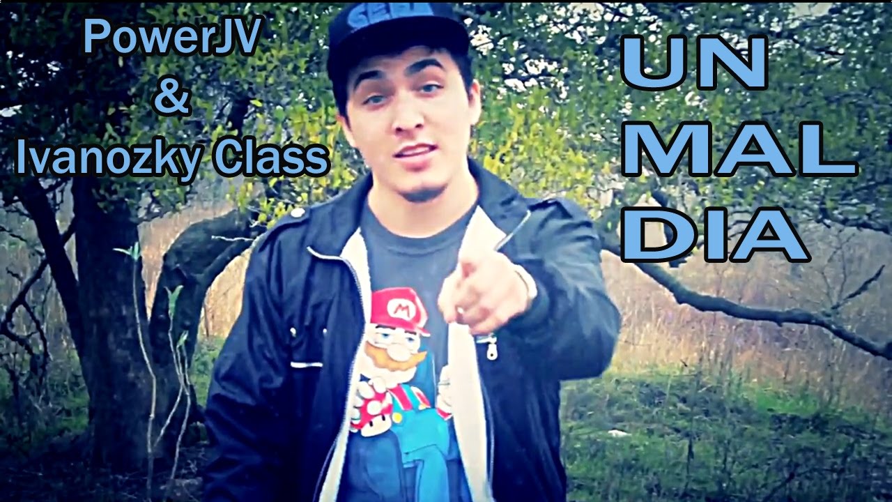 Un Mal Día  - Remix PowerJV (con Ivanozky Class)