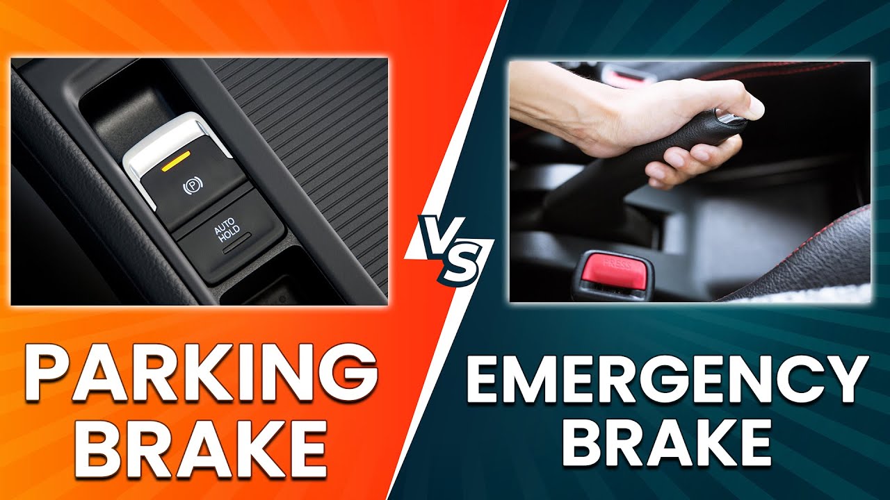 Parking Brake vs Emergency Brake - Understand Their Differences (How Do They Work?)