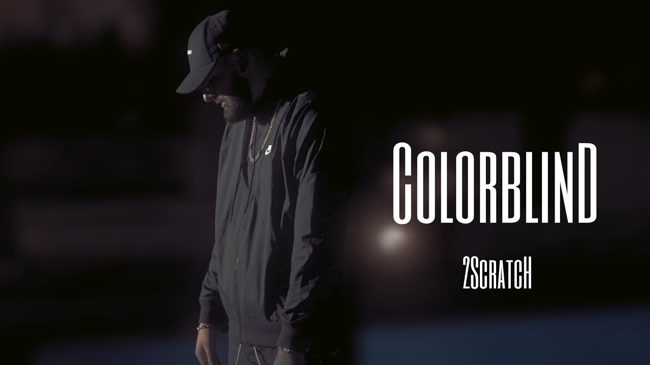 2Scratch - Colorblind (Official Audio)