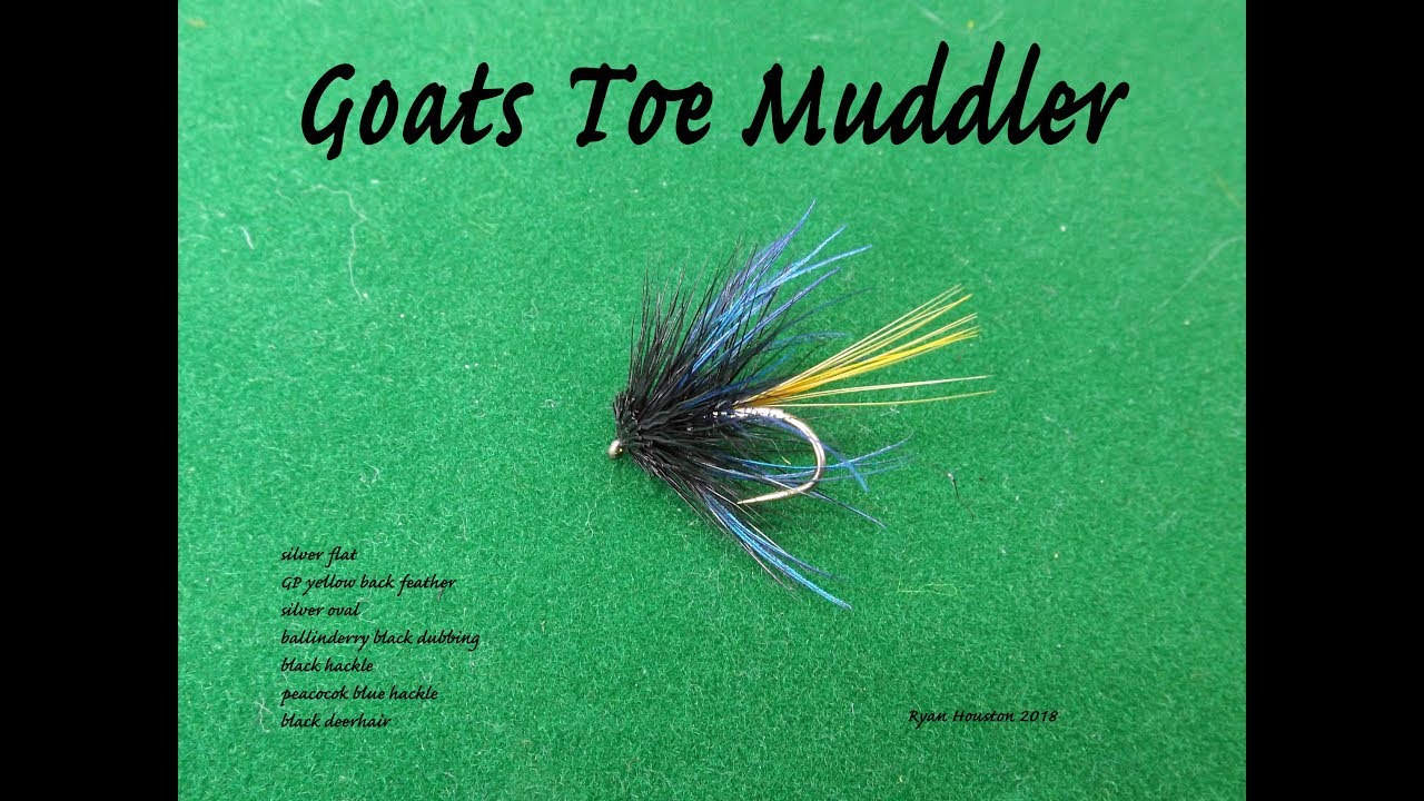 TYING THE GOATS TOE MUDDLER WITH RYAN HOUSTON 2018