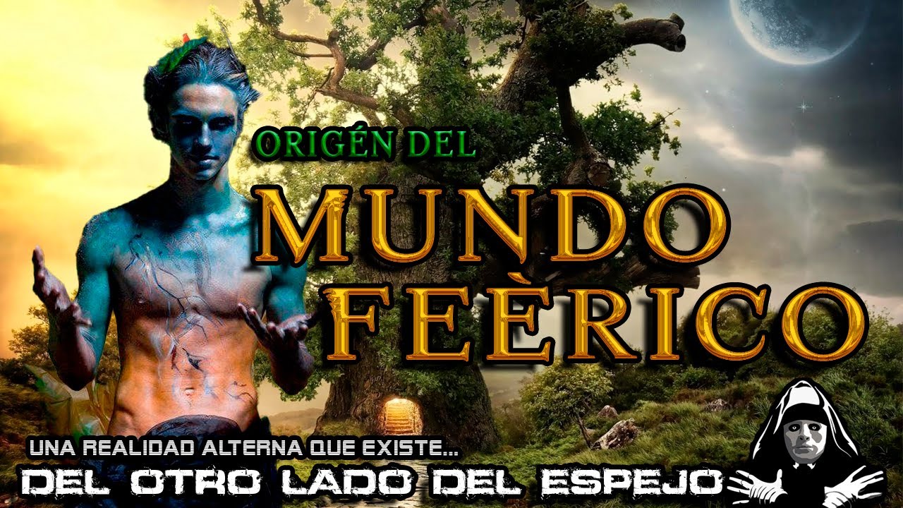 El Mundo Feérico - 🧚‍♂️TEORÍAS DE SUS ORÍGENES 🧚