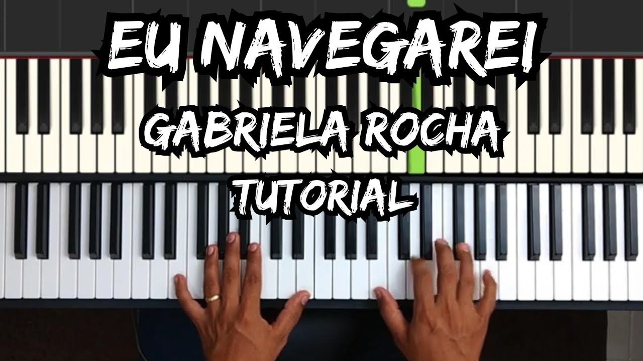 Vídeo Aula de Teclado: ( Eu navegarei )  Gabriela Rocha