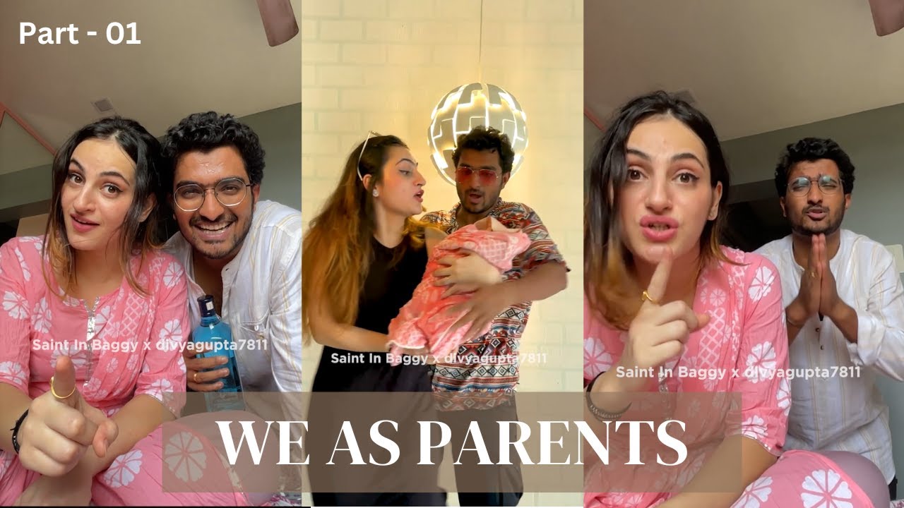 We As Parents | Part - 01 | @saintinbaggy