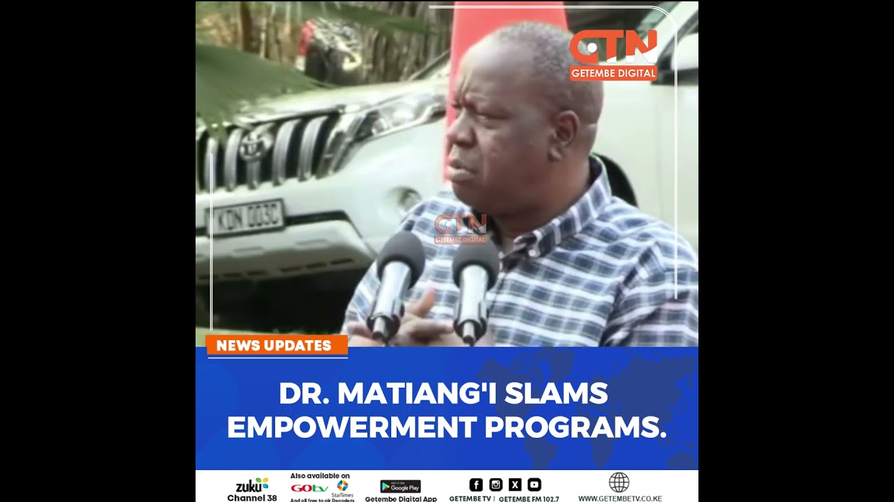 Dr Matiang'i slams empowerment programs 