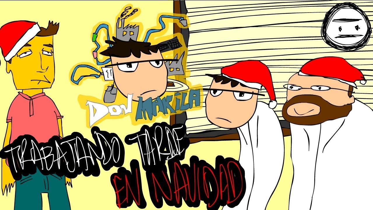 DONMAKILA - Tarde en Navidad (#NEGAS)