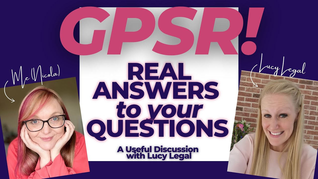 GPSR: Business Lawyer Explains GPSR (exactly what you need to do and why)
