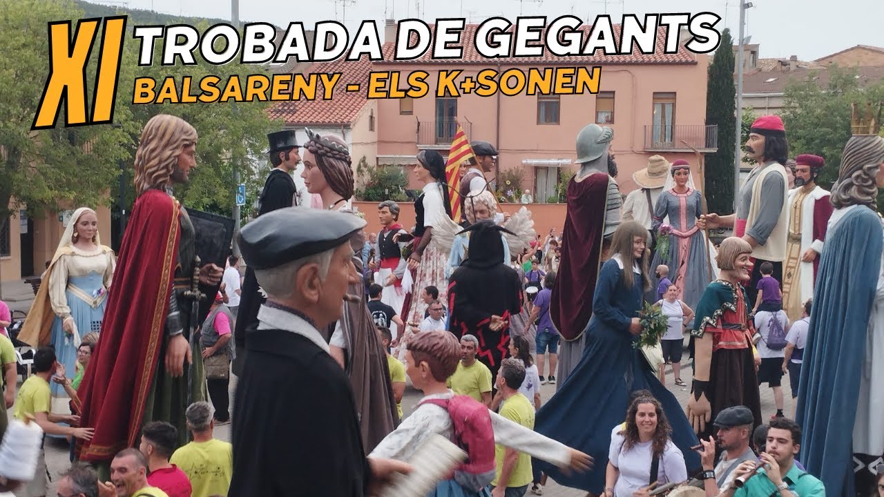 XIa TROBADA GEGANTERA ELS K+ SONEN DE BALSARENY