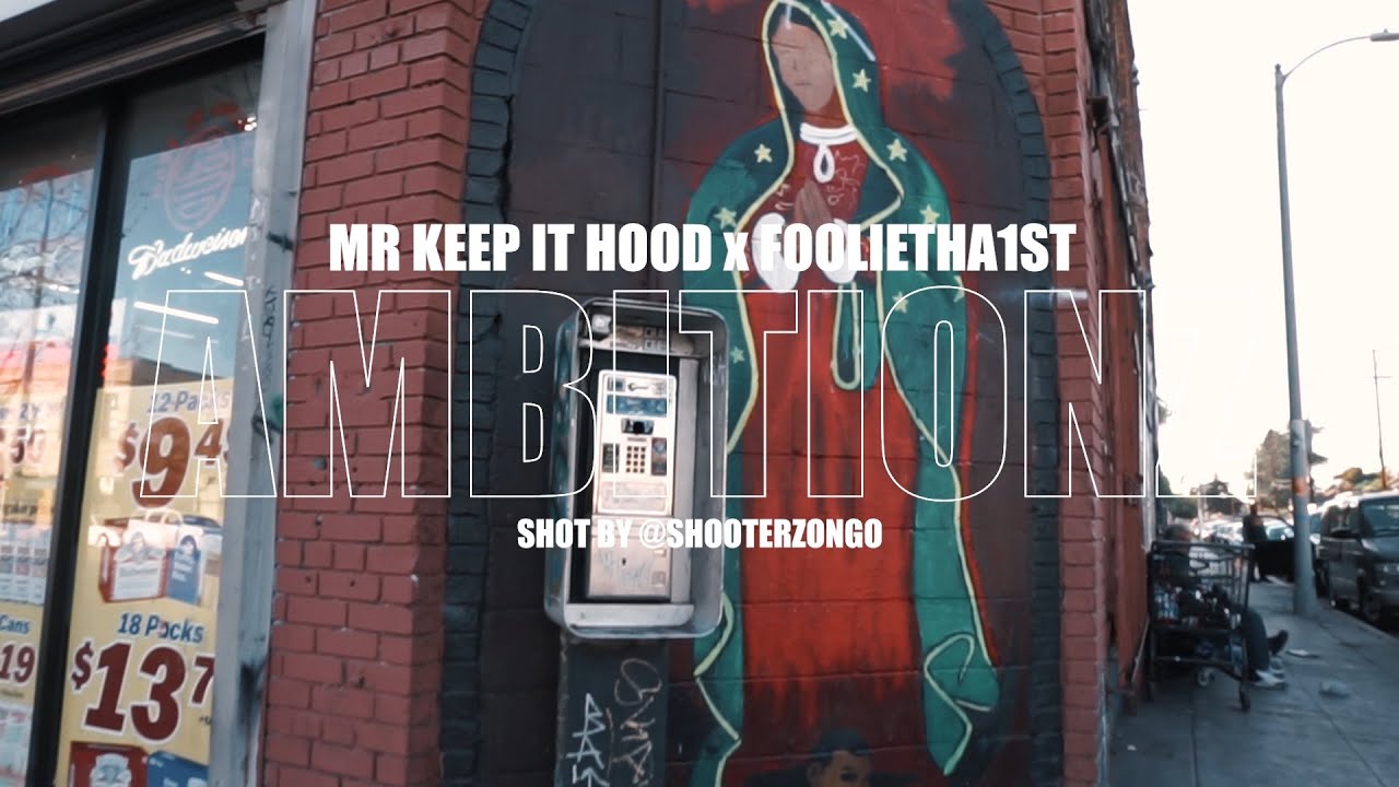Ambitionz - Mr. Keep It Hood x FoolieTha1st