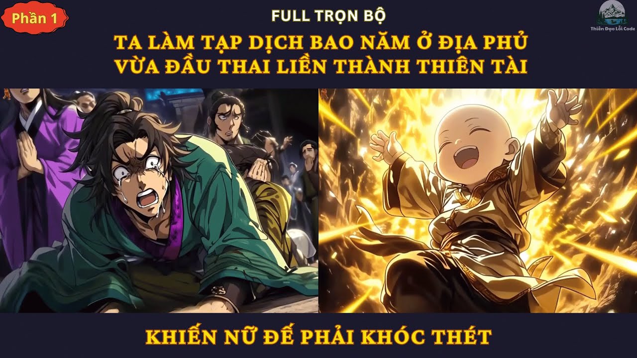 Full| Ta Làm Tạp Dịch Bao Năm Ở Địa Phủ, Vừa Đầu Thai Liền Thành Thiên Tài Khiến Nữ Đế Khóc Thét
